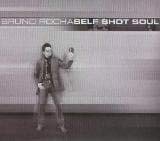 Bruno Rocha-Self Shot Soul