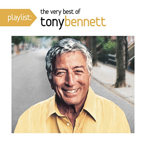 Playlist: The Very Best Of Tony Bennett