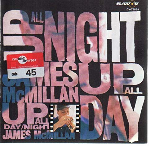 Mcmillan,James - Up All Day Up All Night