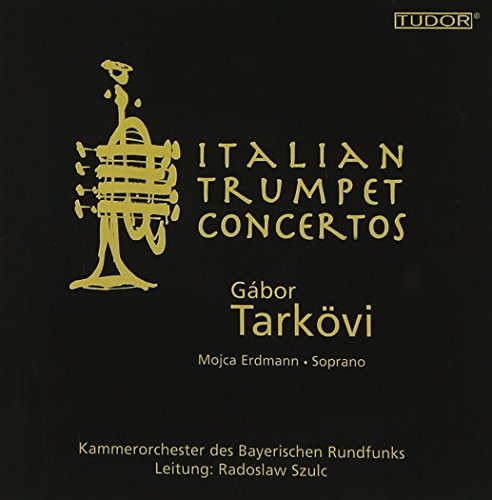 Concerti E Arie Italiani Per Tromba E So