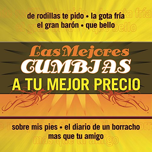 Las Mejores Cumbias A Tu Mejore Precio