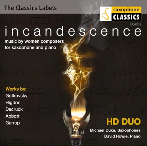 Incandescence: Music By Women Composers For Saxoph