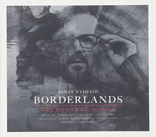 Borderlands: Orchestral Songs