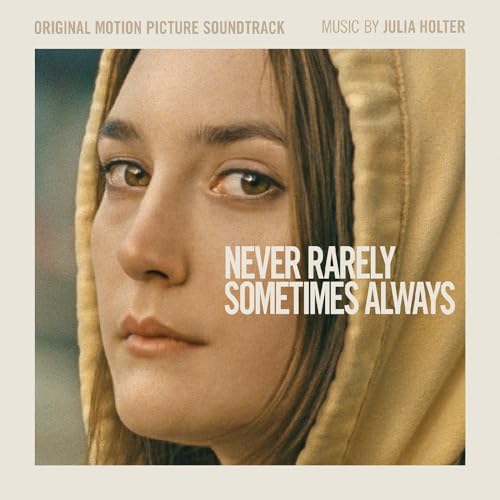 Never Rarely Sometimes Always--Original Motion Picture Soundtrack