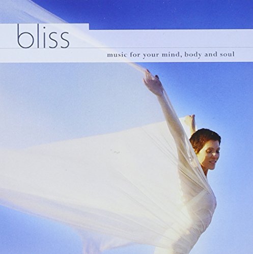 Bliss: Music For Your Mind Body & Soul