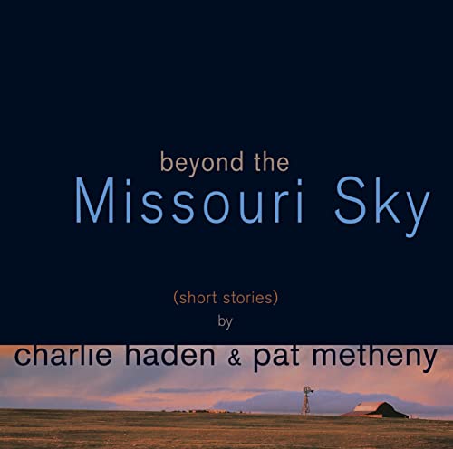 Beyond The Missouri Sky - Uhqcd