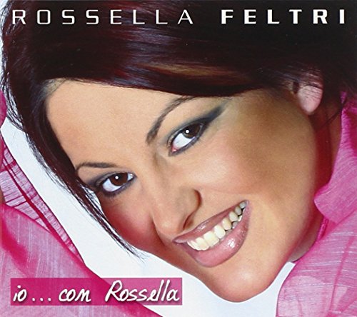 Io...Con Rossella
