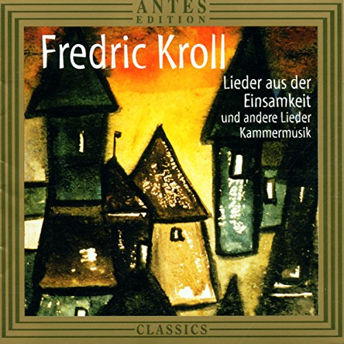 Songs Of Loneliness/Chamber Music