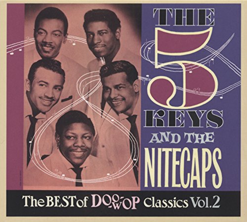 The 5 Keys And The Nitecpas - The Best Of Doo Wop Classics Vol.2 (Cd)