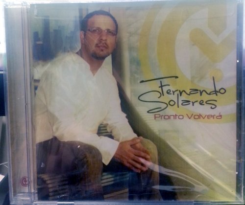 Fernado Solares-Pronto Volvera