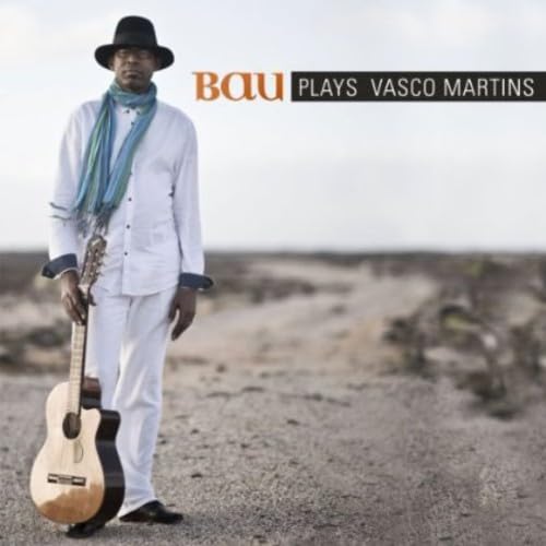 Bau Plays Vasco Martins