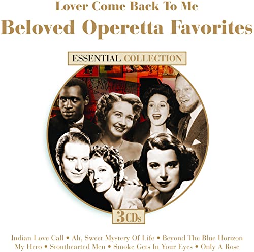 Lover Come Back To Me: Beloved Operetta Favorites