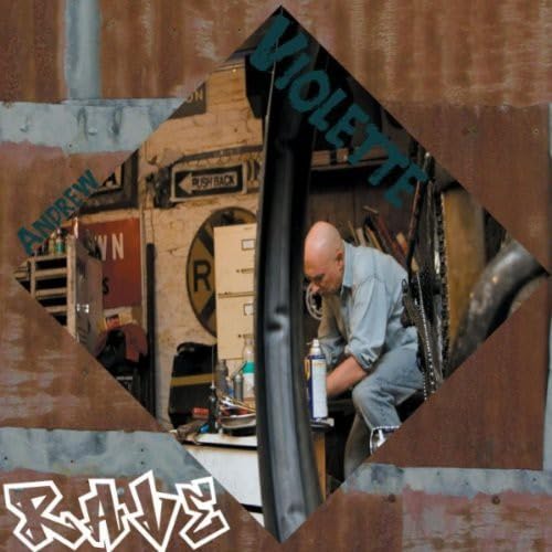 Andrew Violette: Rave