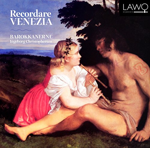 Recordare Venezia: Recorder Music In Baroque