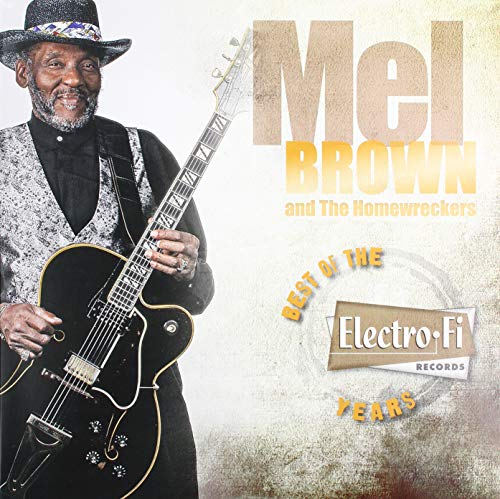 Mel Brown Best Of The Electro Fi Record Years