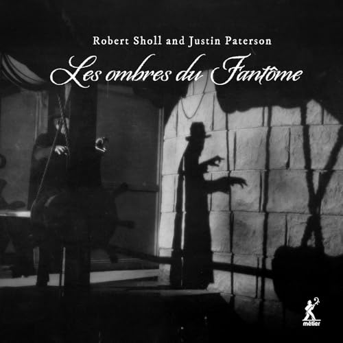 Robert Sholl And Justin Paterson: Les Ombres Du Fantome