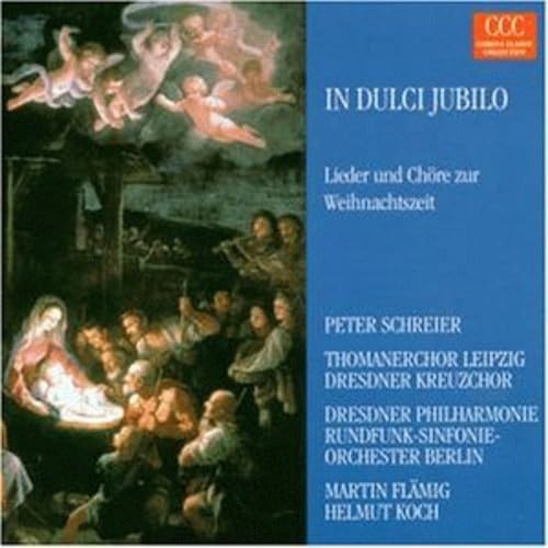 In Dulci Jubilo: Songs & C