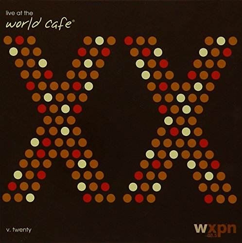 Live At The World Cafe, Vol. 20