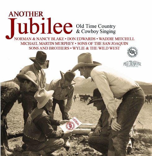 Another Jubilee: Old Time Country & Cowboy Singin