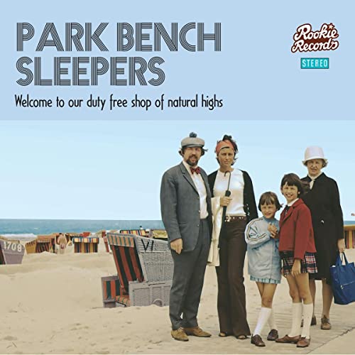 Park Bench Sleepers - Welcome To Our Duty Free Shop Of Natural Highs