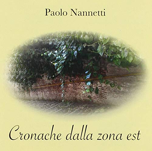 Cronache Dalla Zona Est