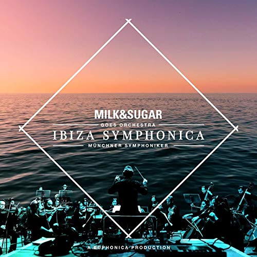 Milk & Sugar Ibiza Symphonica