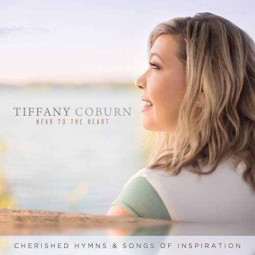 Near To The Heart Cherished Hymns & Songs Of