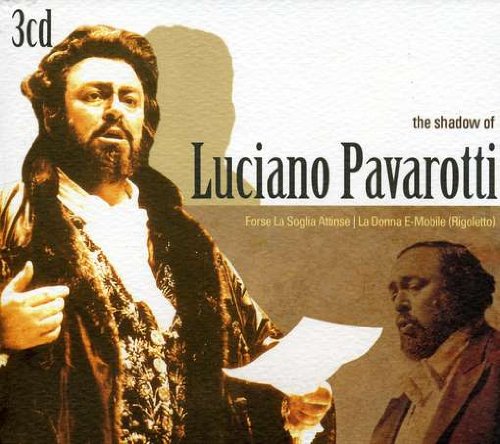 The Shadow Of Luciano Pavarotti