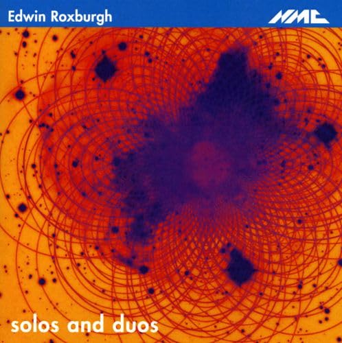 Edwin Roxburgh-Solos & Duos