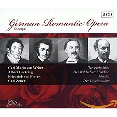 German Romantic Opera: Excerpts- Der Freishutz / Der Wildschutz / Undine / M