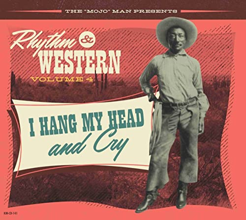 Rhythm & Western Vol.4 - I Hang My Head And Cry