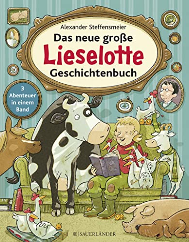 Das Neue Große Lieselotte Geschichtenbuch