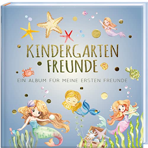 Kindergartenfreunde – Meerjungfrau: Ein Album Für Meine Ersten Freunde (Freundebuch Kindergarten 3 Jahre) Paperish®