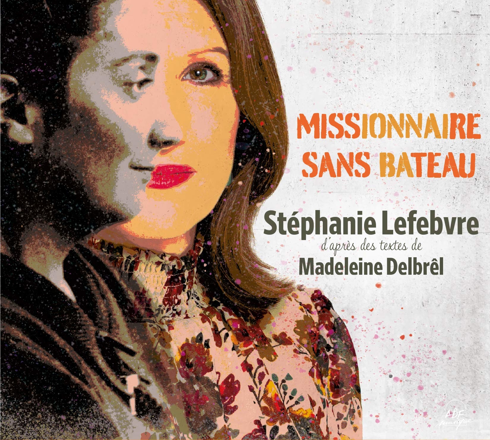 Audio Cd Stephanie Lefebvre - Missionnaire Sans Bateau