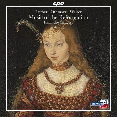 Music of the Reformation (Himlische Cantorey) (CD) Album
