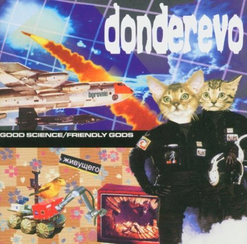 Donderevo Good Science/Friendly Gods (CD)