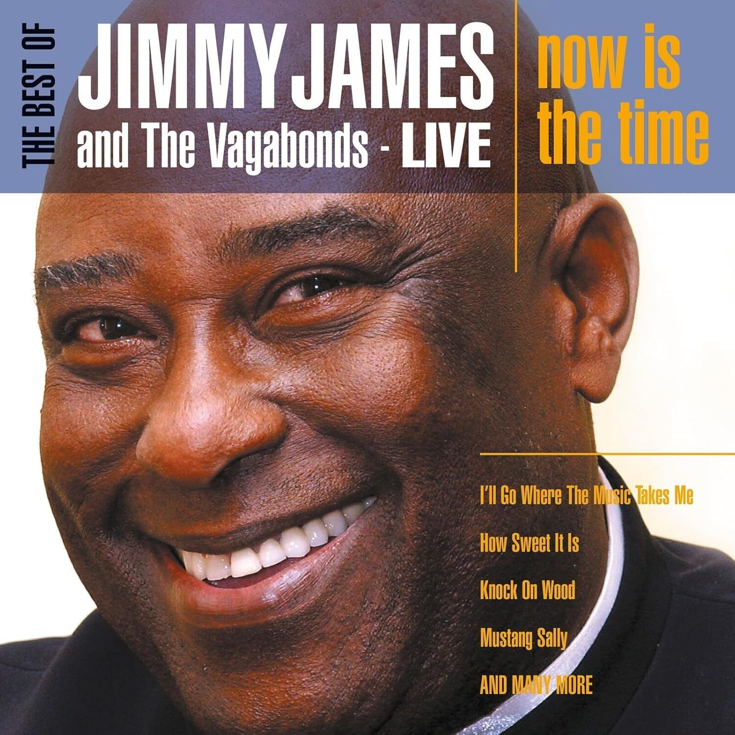 Jimmy James & Vagabo The Best of Jimmy James & Vagabonds Live: Now Is the T (CD)