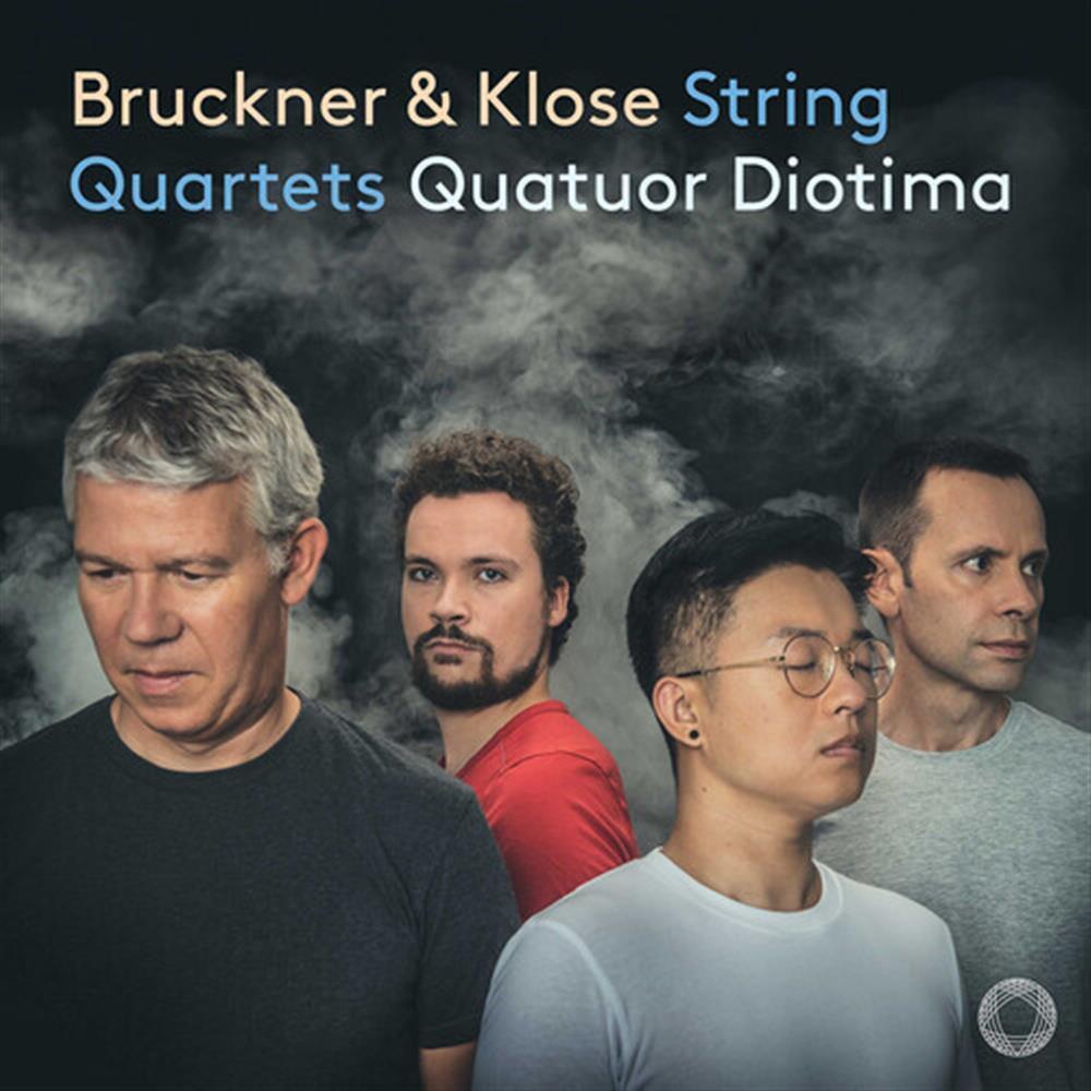 Quatuor Diotima - Bruckner & Klose: String Quartets - AA.VV. (Audio Cd)