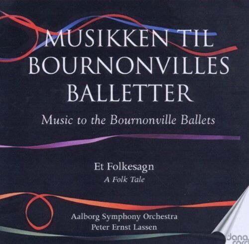 Aalborg Symphony Orchestra, Lassen - A Folk Tale (Bournonvills Ballet)