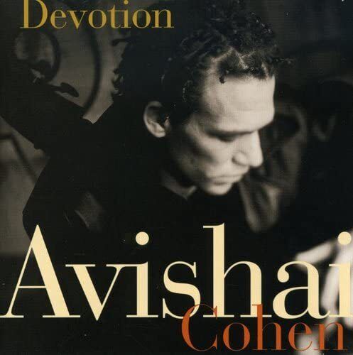 Avishai Cohen Devotion (CD)