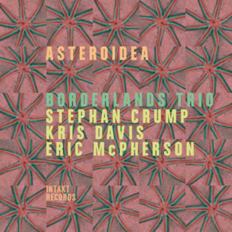 Borderlands Trio Asteroidea CD NEW