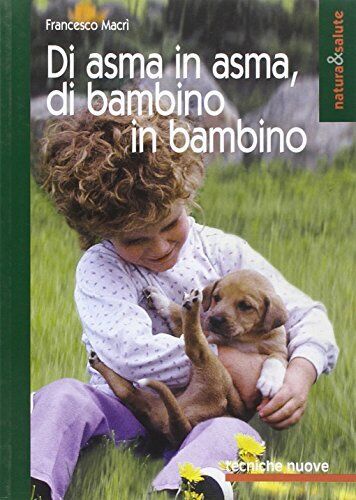 9788848112086 Di asma in asma, di bambino in bambino - Francesco Macrì