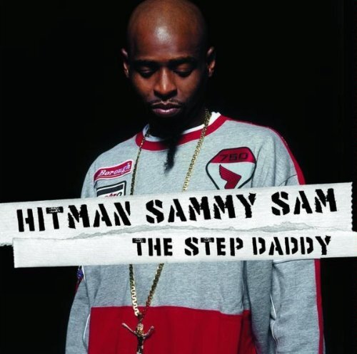 Hitman Sammy Sam Step Daddy  clean (CD)