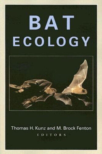 Kunz, T: Bat Ecology by Thomas H. Kunz