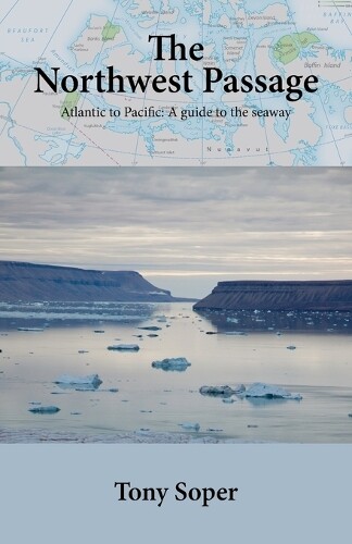 Tony Soper The Northwest Passage (Tascabile)