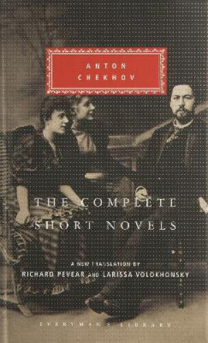 The Complete Short Novels by Anton Chekov