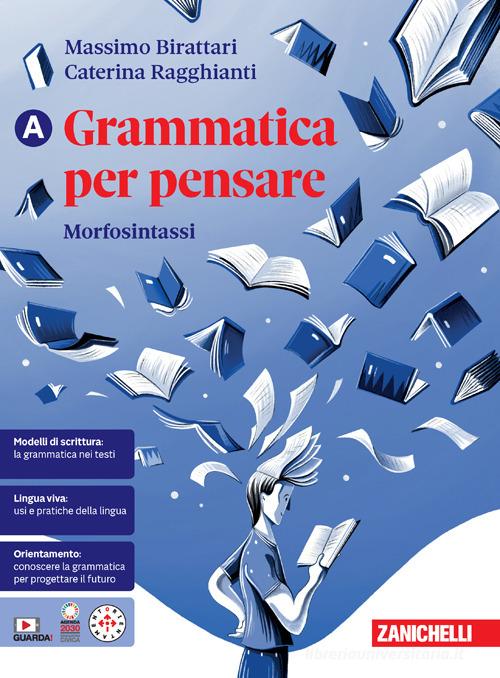 9788808220561 Grammatica per pensare. Morfosintassi. Per le Scuo... e-book vol.A