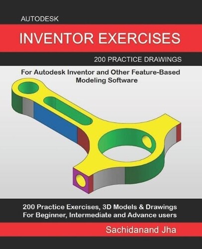 Sachidanand Jha Autodesk Inventor Exercises (Tascabile)