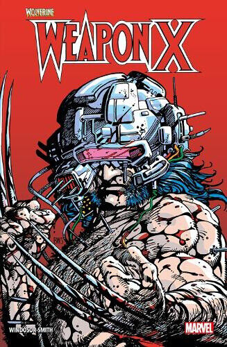 Wolverine: Weapon X by Windsor-Smith, Barry