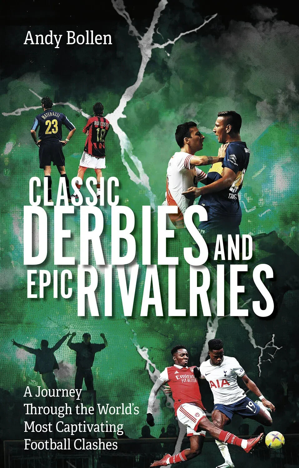 Classico Derbies E Epic Rivalries The World's Most Affascinante Calcio Clashes